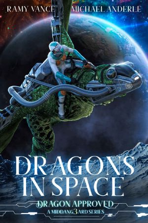 [Dragon Approved 10] • Dragons in Space · A Middang3ard Series (Dragon Approved Book 10)